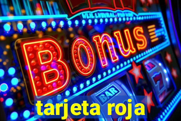 tarjeta roja